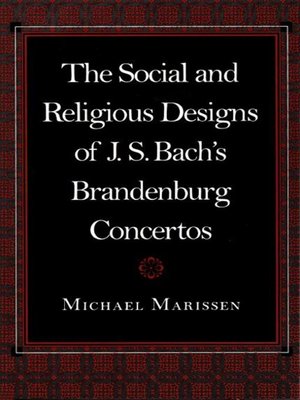 cover image of The Social and Religious Designs of J. S. Bach's Brandenburg Concertos